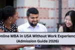 Online MBA in USA Without Work Experience (Admission Guide 2026)