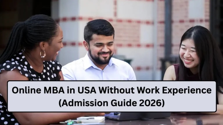 Online MBA in USA Without Work Experience (Admission Guide 2026)