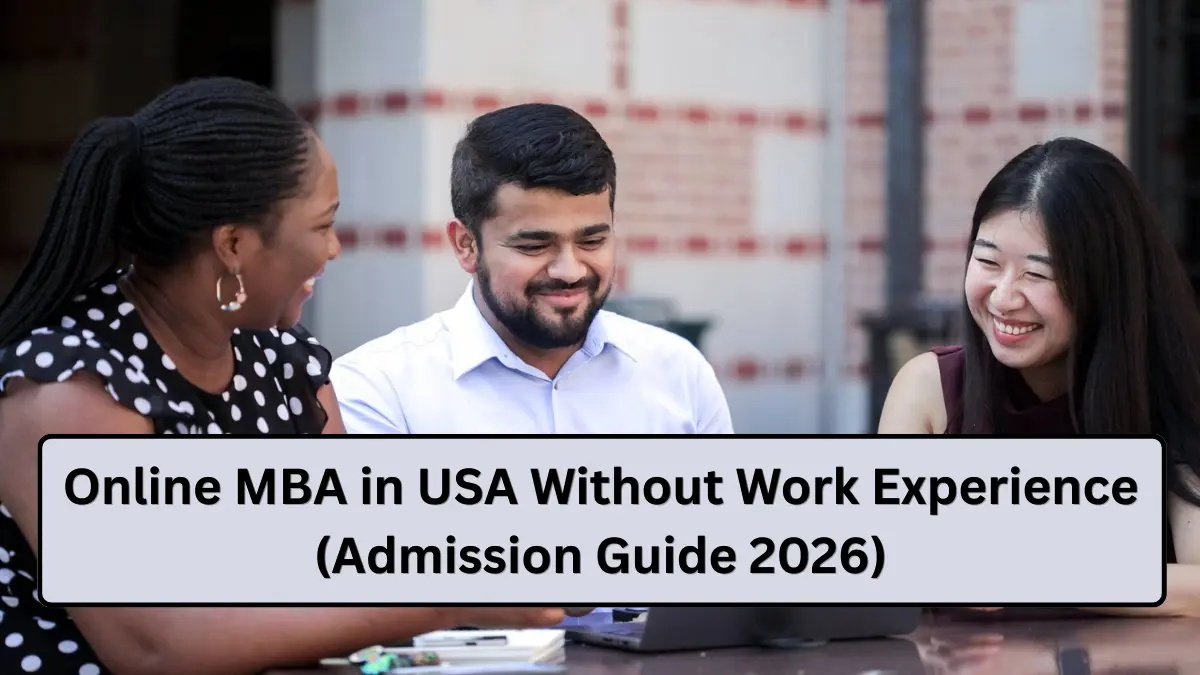 Online MBA in USA Without Work Experience (Admission Guide 2026)